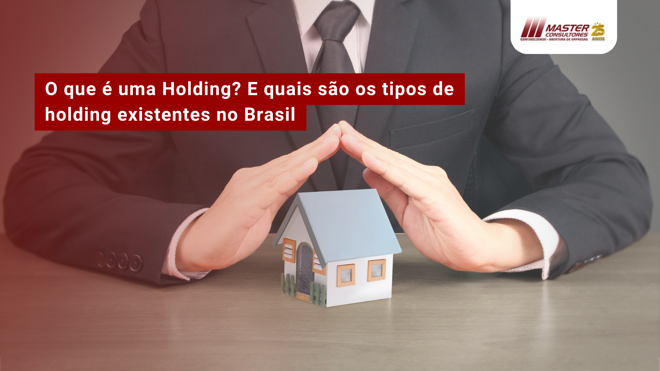 Qual A Diferença Entre Holding Patrimonial X Holding De Participações (2) - Contabilidade na lapa - SP | Master Consultores