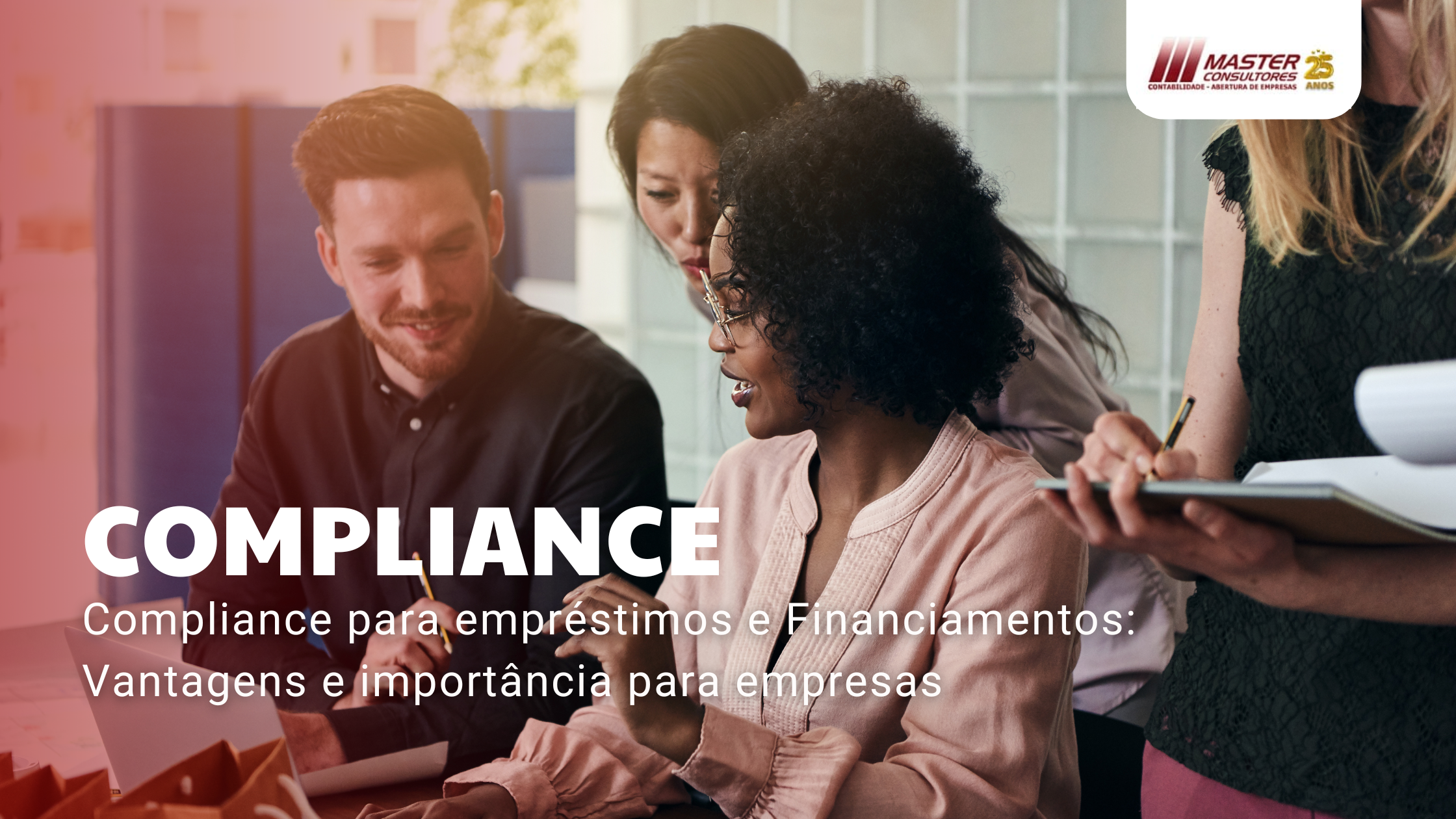 Compliance Para Empréstimos E Financiamentos Vantagens E Importância Para Empresas - Contabilidade na lapa - SP | Master Consultores