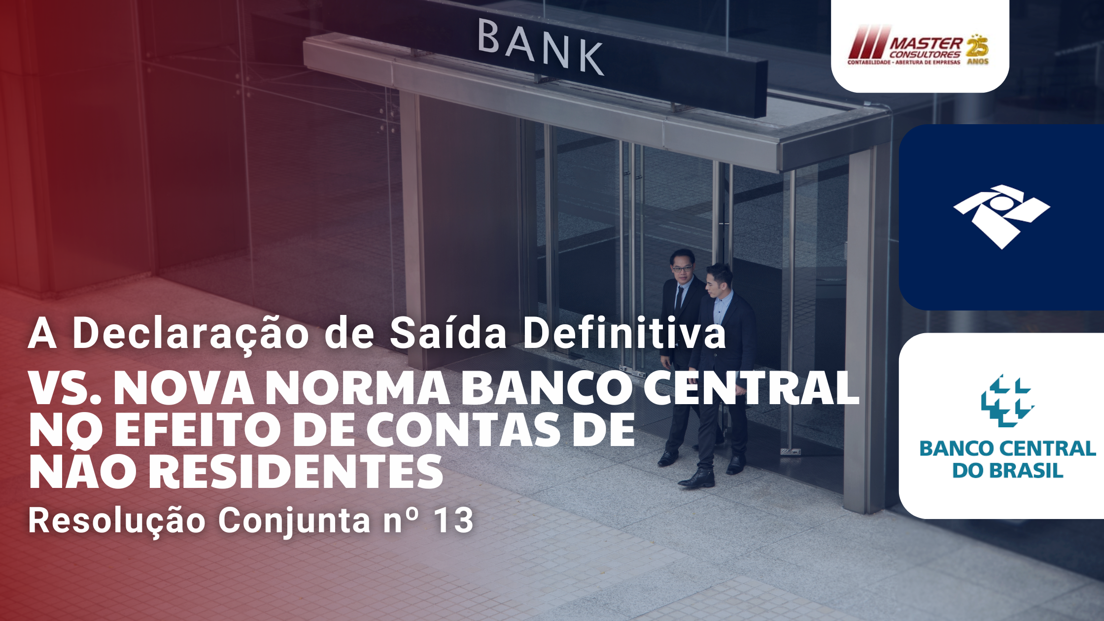 Blog 2301 Vs Nova Norma Banco Central No Efeito De Contas De Não Residentes - Contabilidade na lapa - SP | Master Consultores